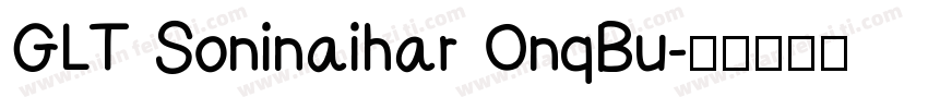 GLT Soninaihar OnqBu字体转换